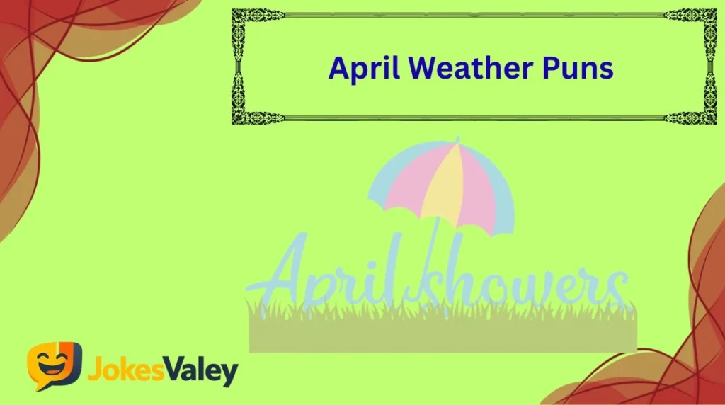 April Weather Puns