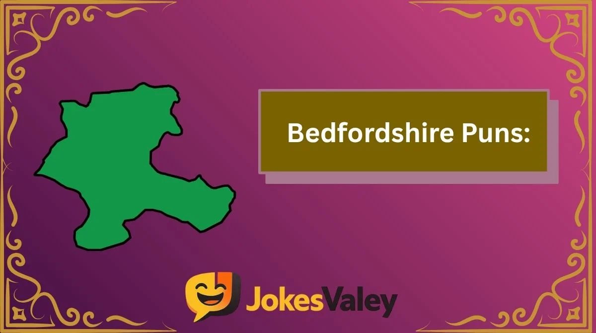 Bedfordshire Puns