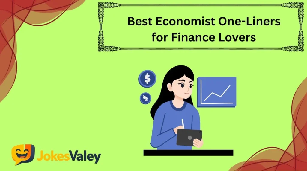 Best Economist One-Liners for Finance Lovers