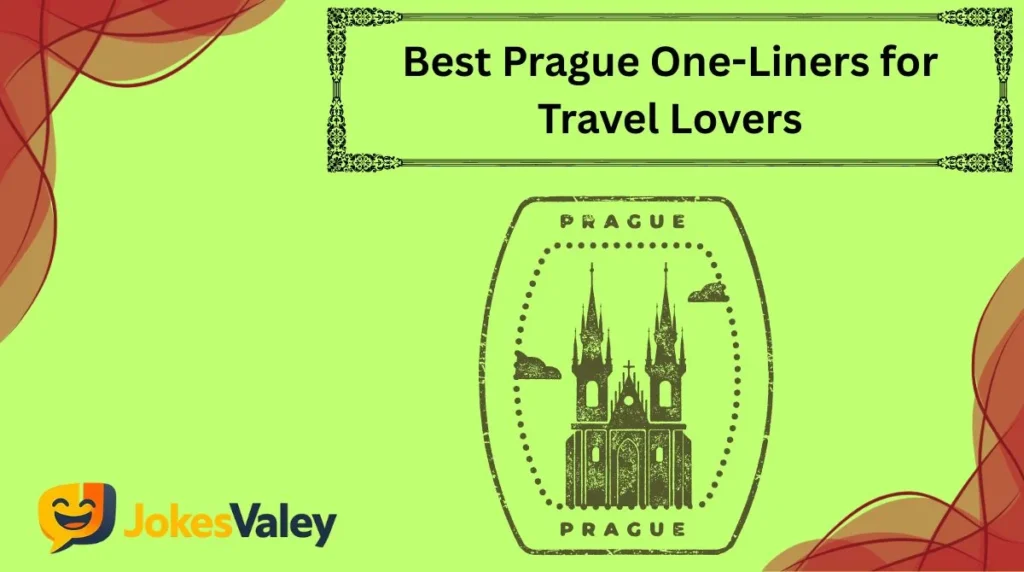 Best Prague One-Liners for Travel Lovers