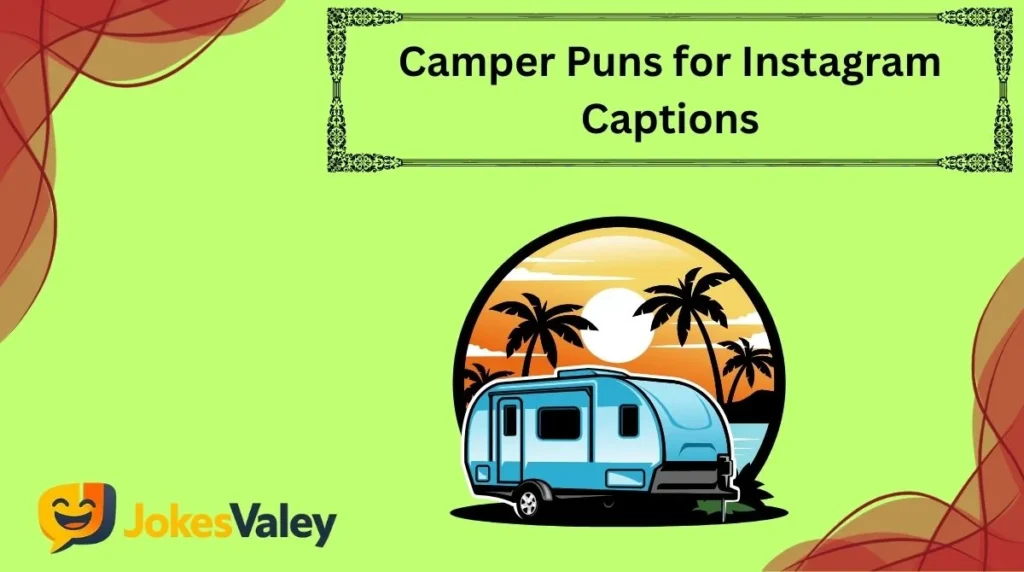 Camper Puns for Instagram Captions