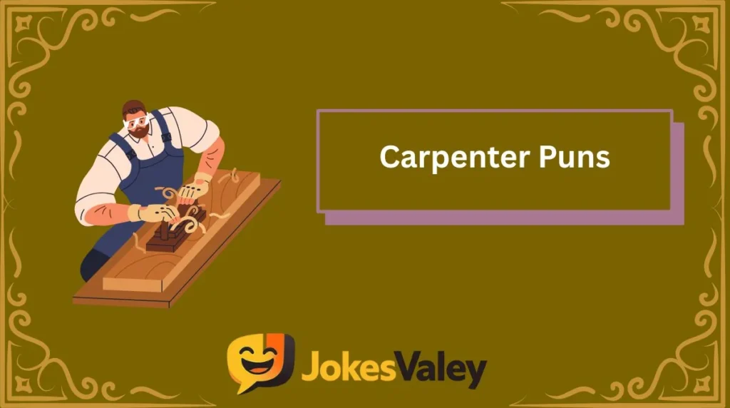 Carpenter Puns