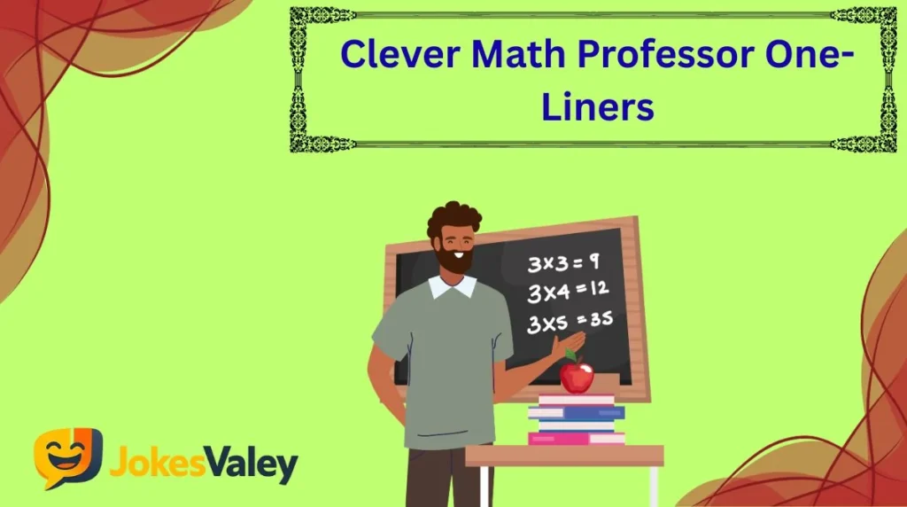 Clever Math Professor One-Liners