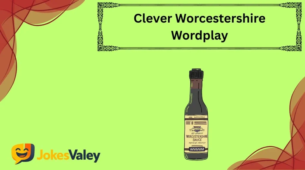 Clever Worcestershire Wordplay