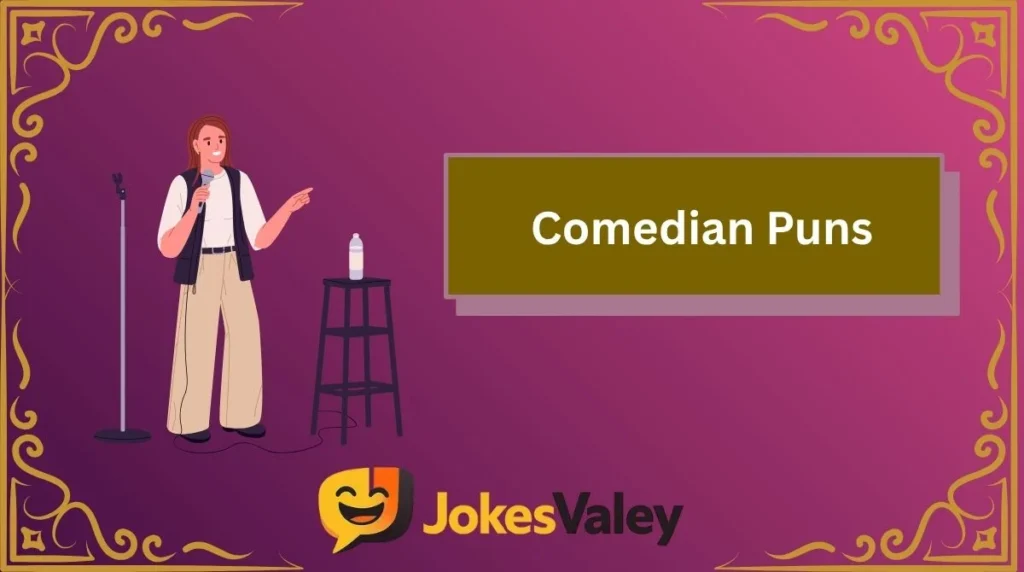Comedian Puns