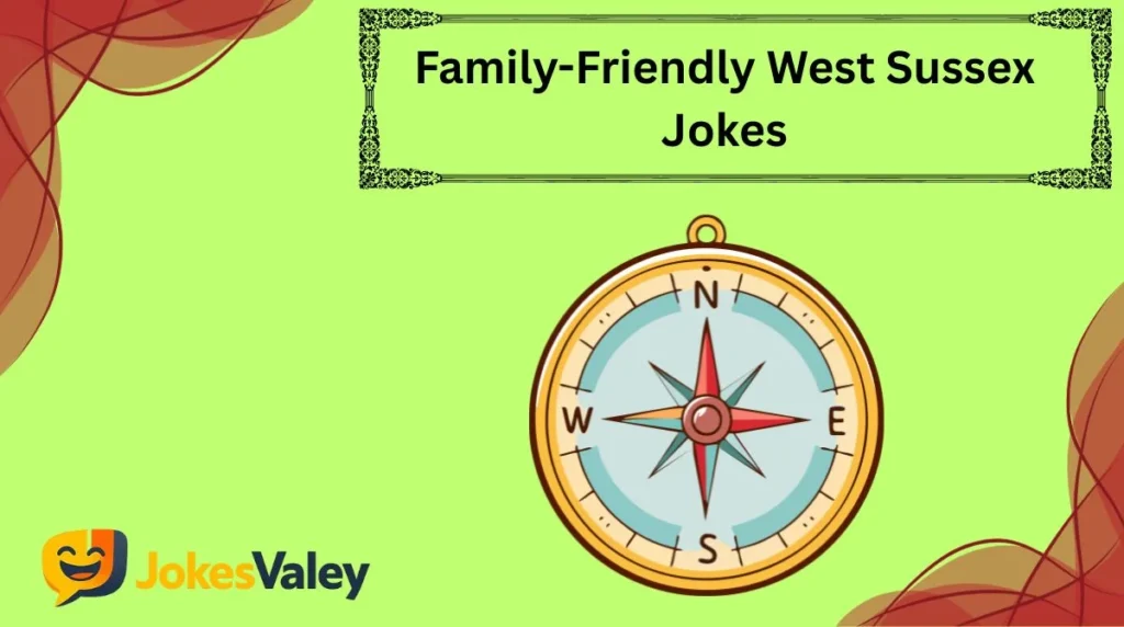 Family-Friendly West Sussex Jokes