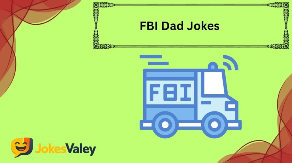 FBI Dad Jokes