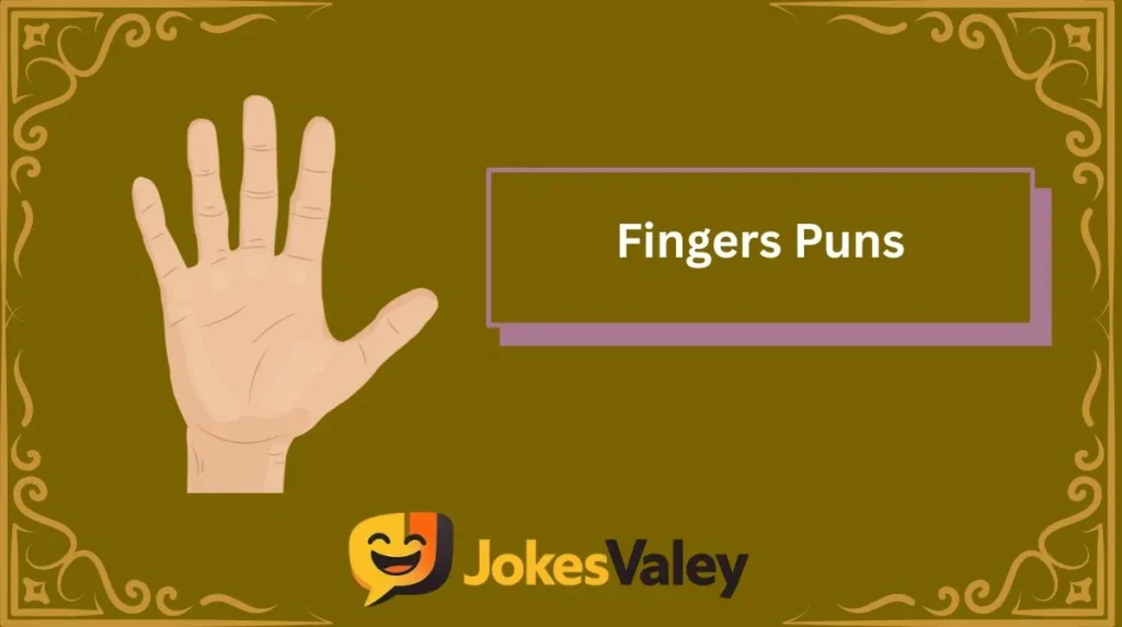 Fingers Puns