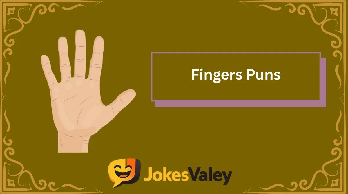 Fingers Puns