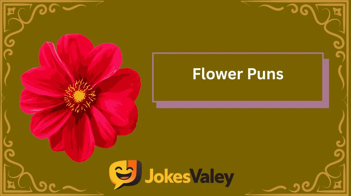 Flower Puns