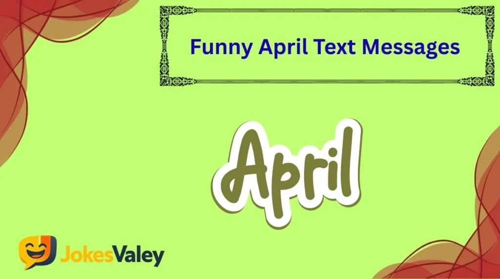 Funny April Text Messages