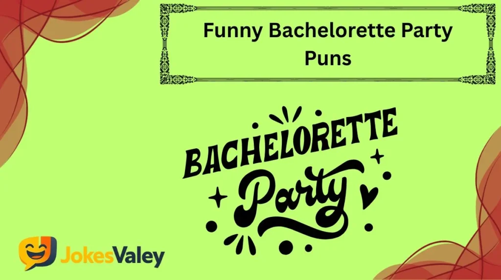 Funny Bachelorette Party Puns