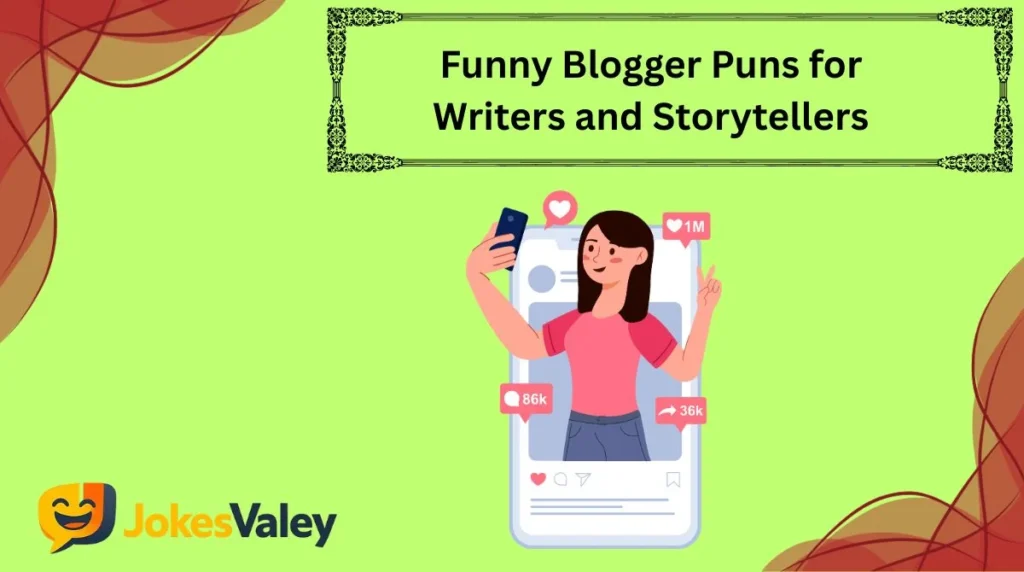 Funny Blogger Puns for Writers and Storytellers