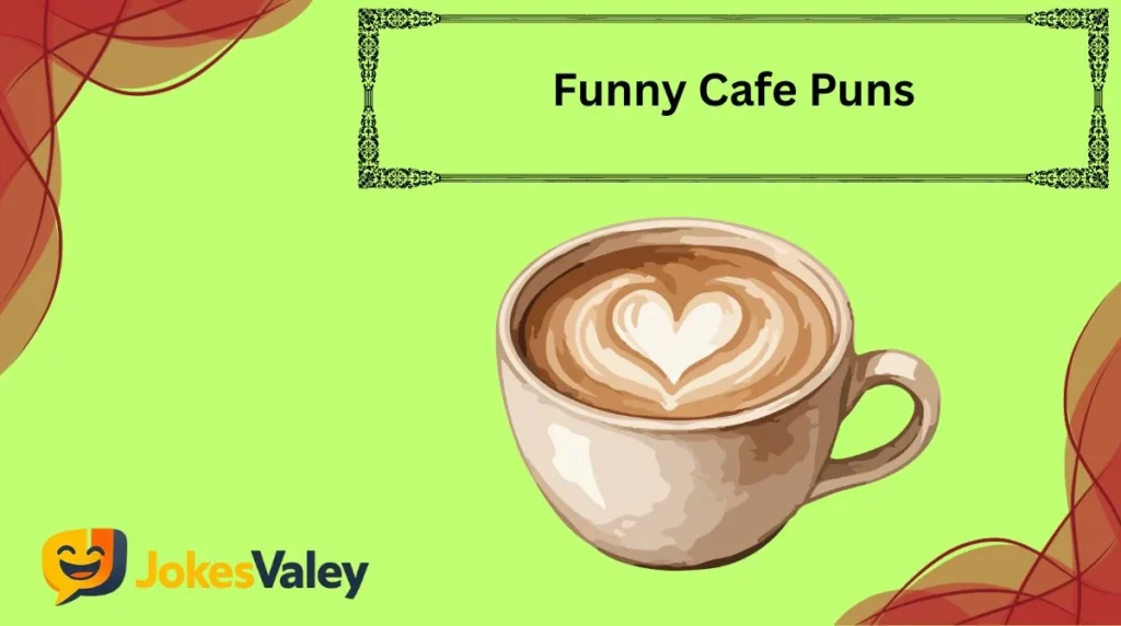 Funny Cafe Puns