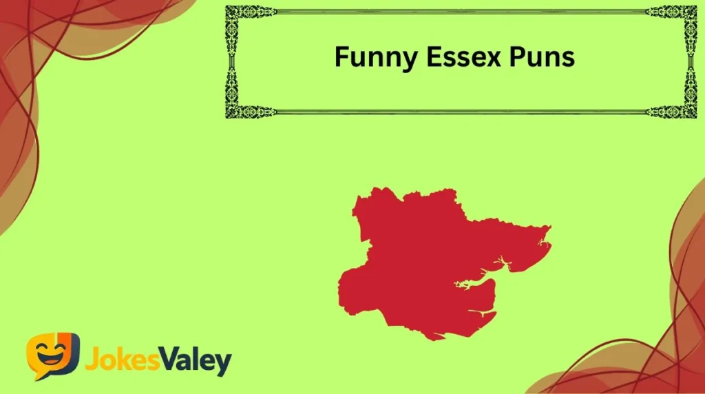 Funny Essex Puns