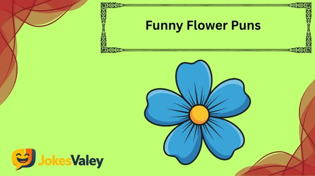 Funny Flower Puns