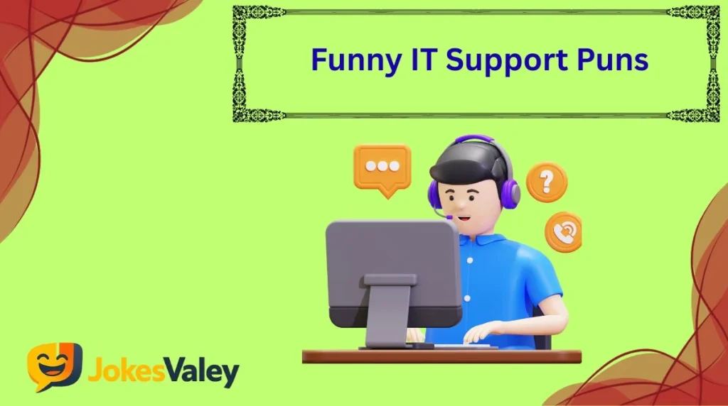 Funny IT Support Puns
