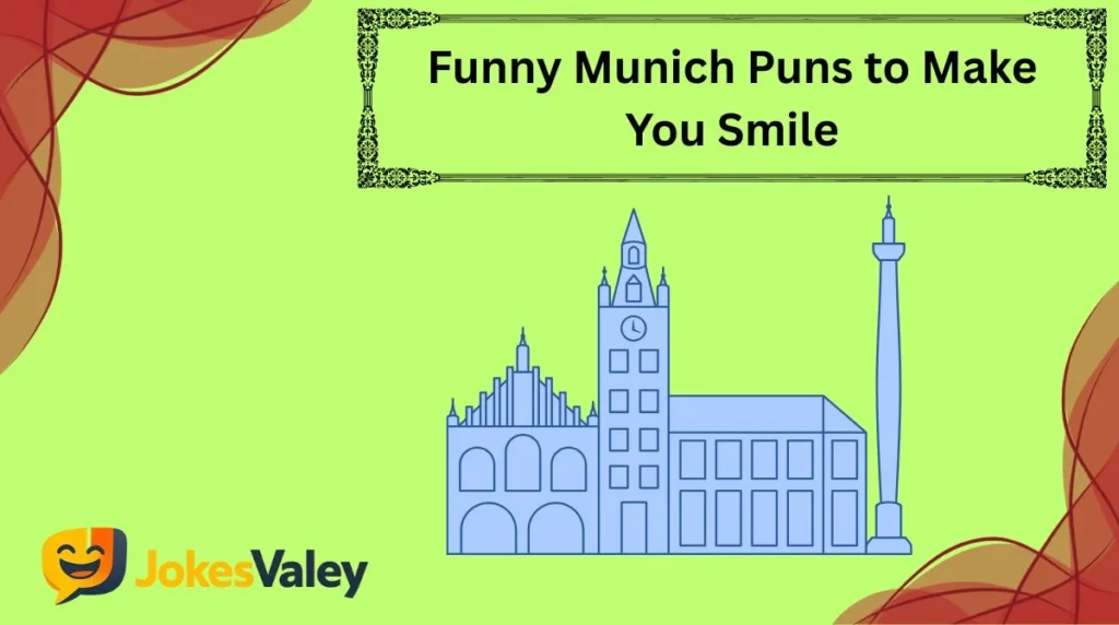Funny Munich Puns to Make You Smile