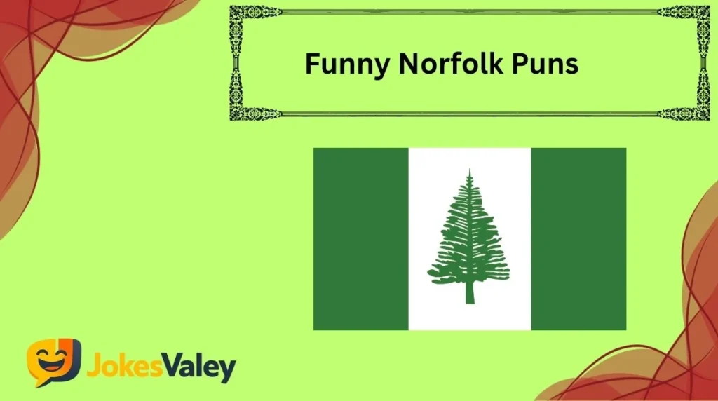 Funny Norfolk Puns