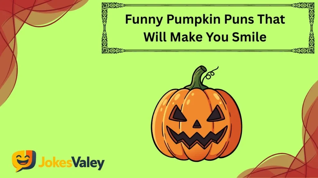 Funny Pumpkin Puns That Will Make You Smile