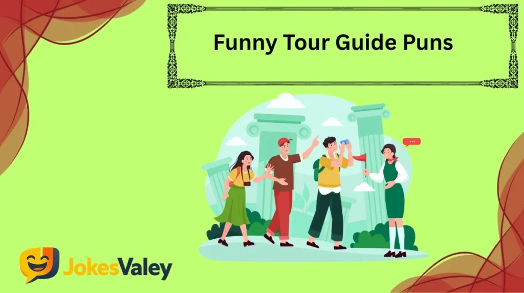 Funny Tour Guide Puns