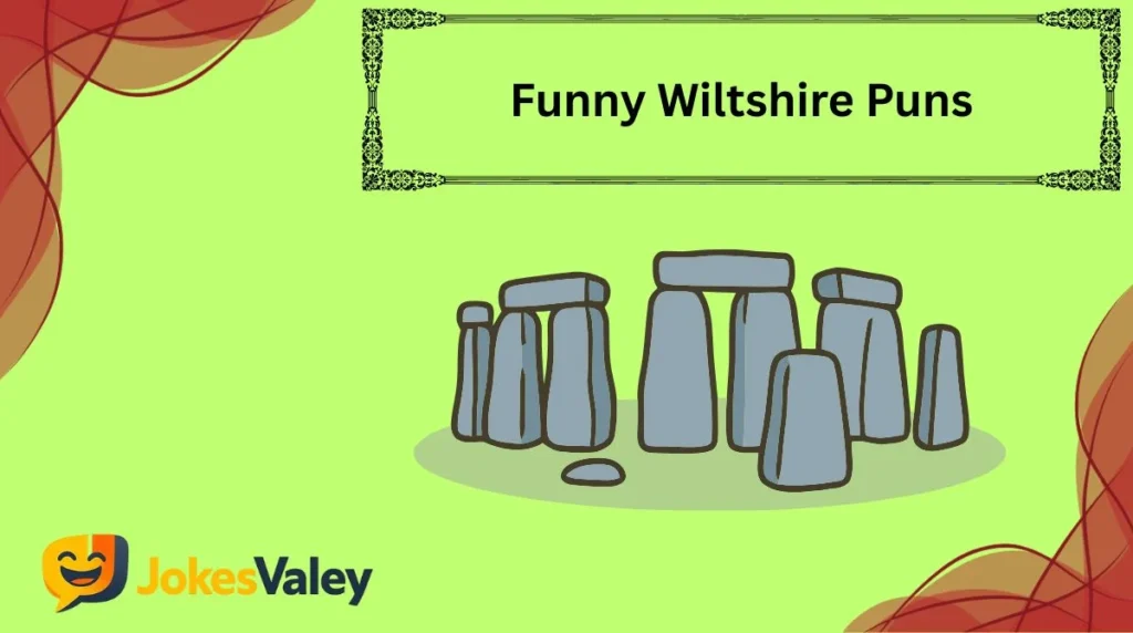 Funny Wiltshire Puns