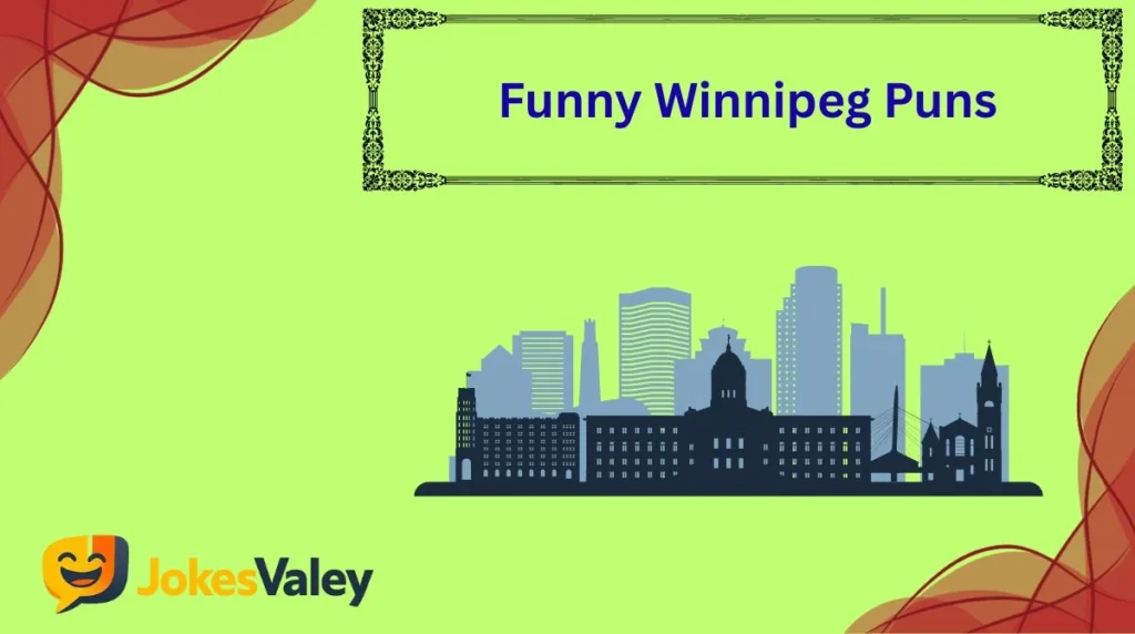 Funny Winnipeg Puns