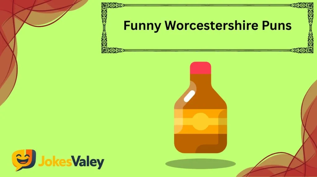 Funny Worcestershire Puns