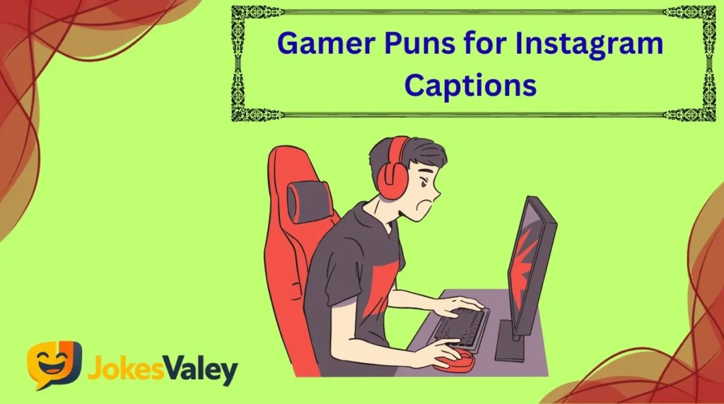 Gamer Puns for Instagram Captions