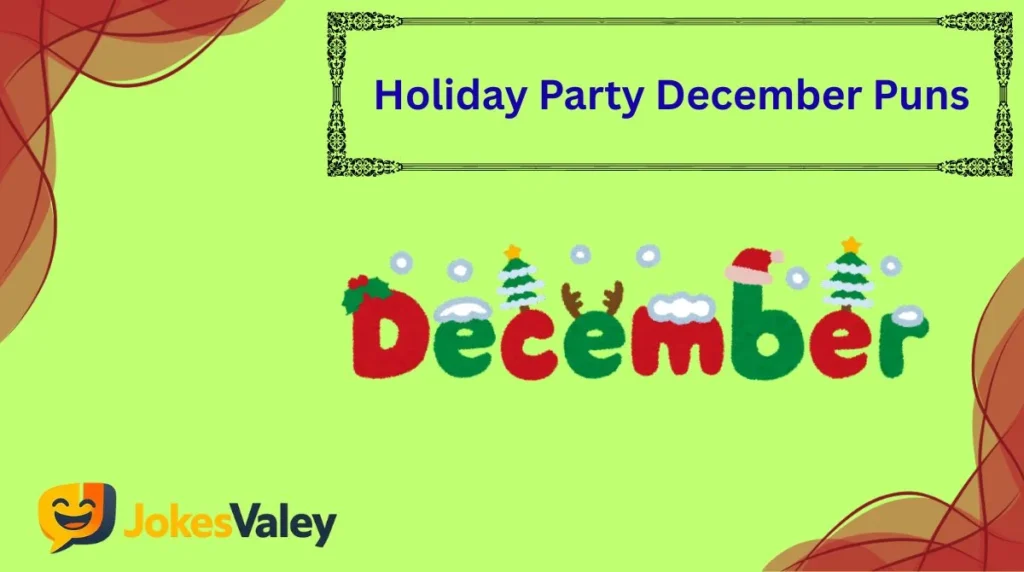 Holiday Party December Puns
