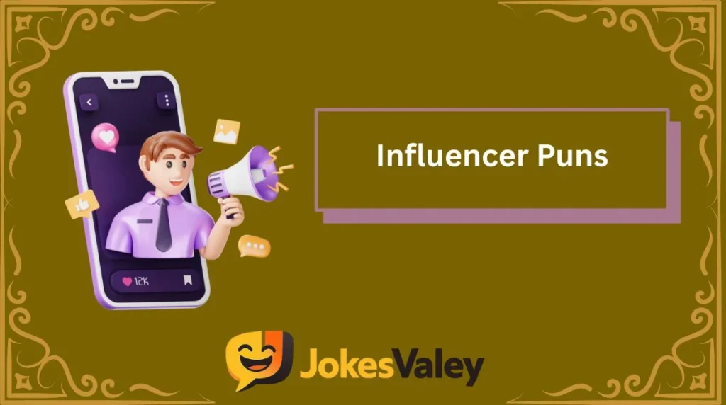 Influencer Puns