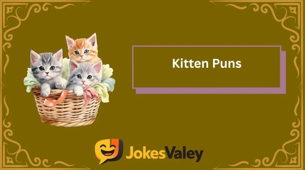 Kitten Puns