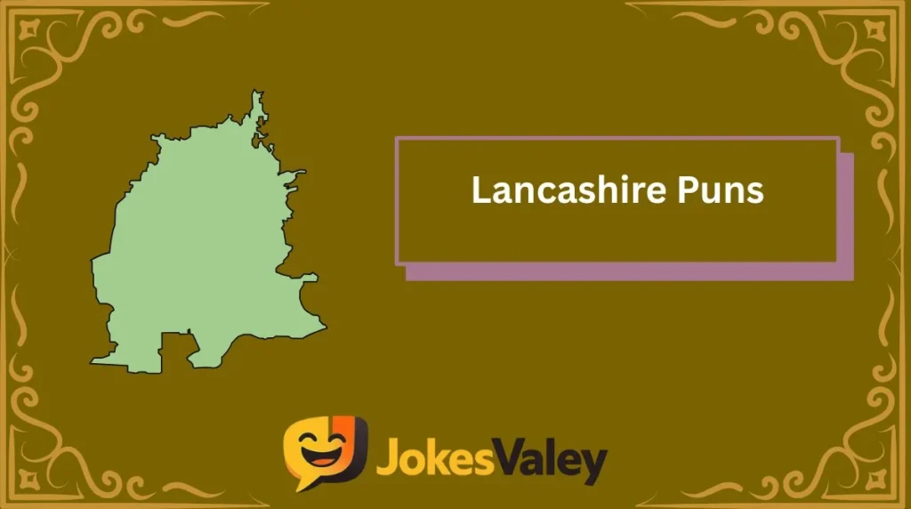 Lancashire Puns