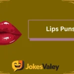 Lips Puns