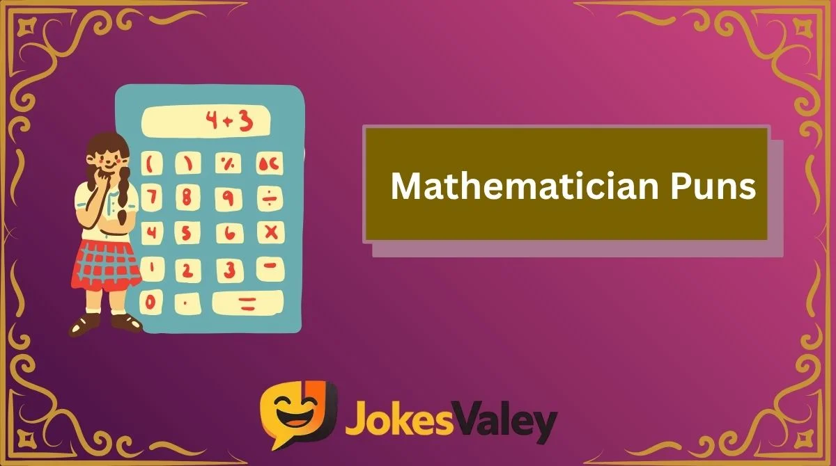 Mathematician Puns