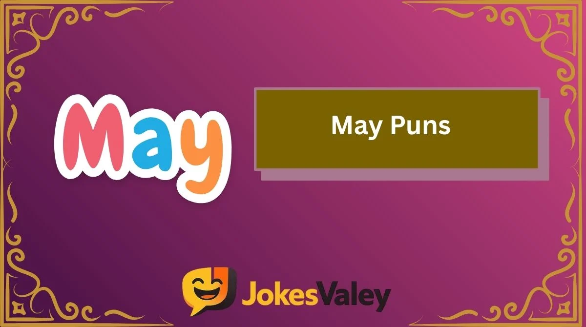 May Puns