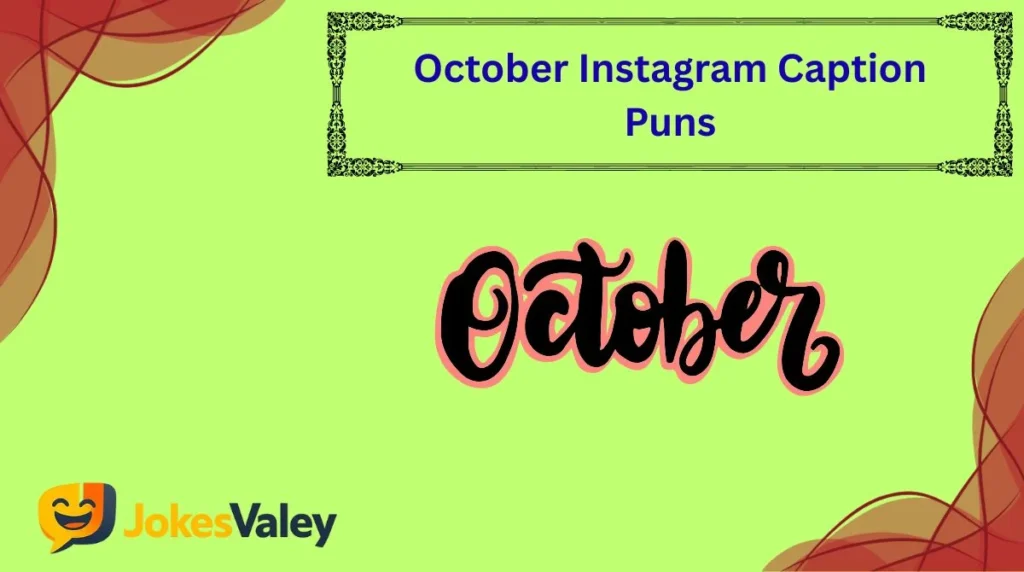 October Instagram Caption Puns