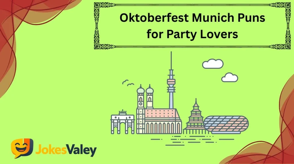 Oktoberfest Munich Puns for Party Lovers