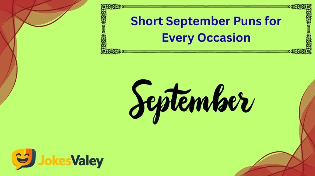 Short September Puns for Every Occasion