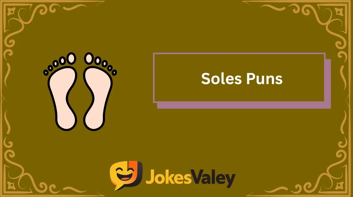 Soles Puns