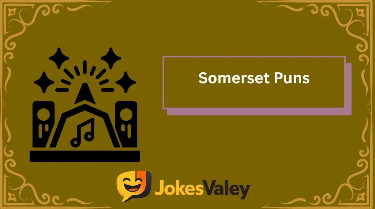 Somerset Puns