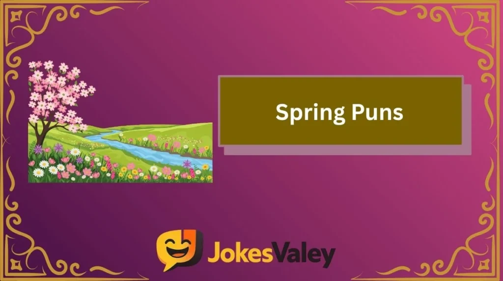 Spring Puns