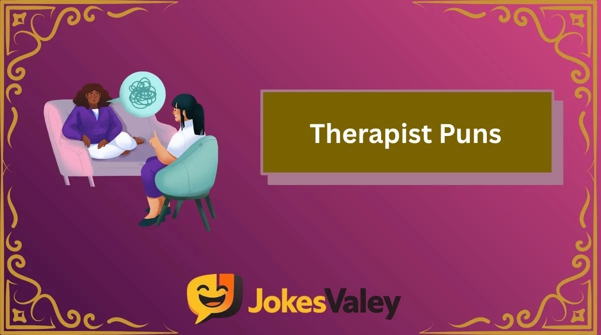 Therapist Puns