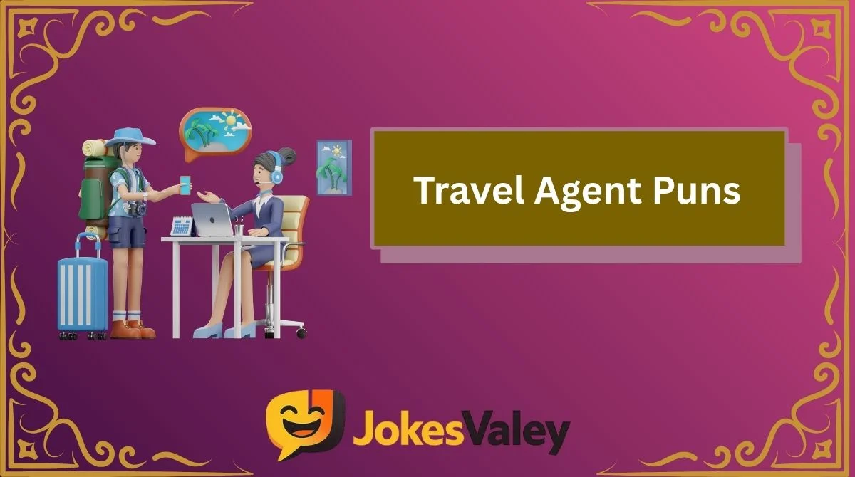 Travel Agent Puns