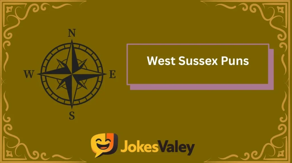 West Sussex Puns
