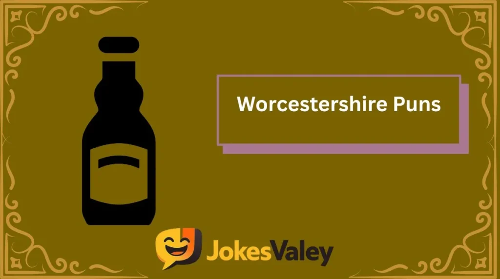 Worcestershire Puns