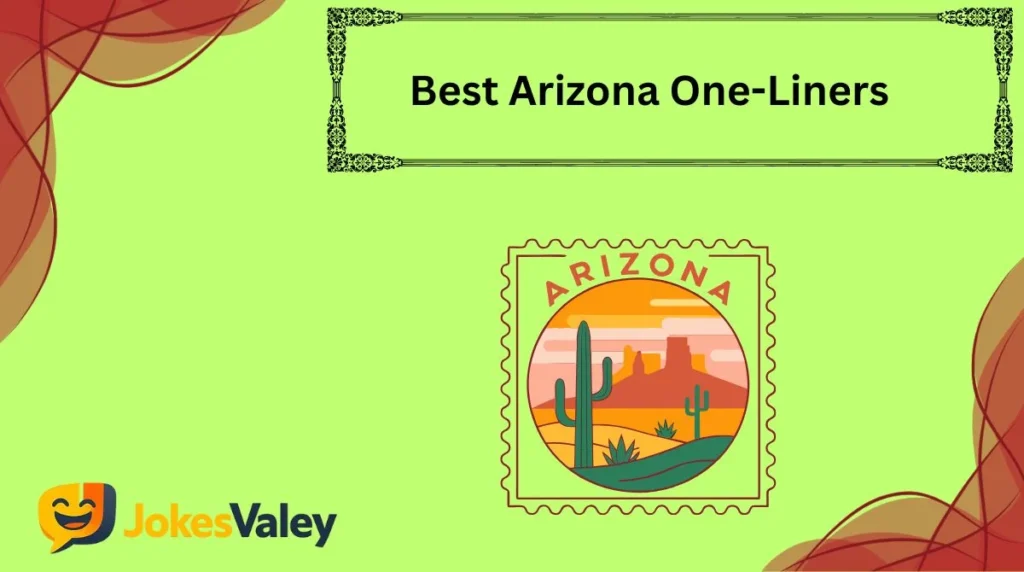 Best Arizona One-Liners