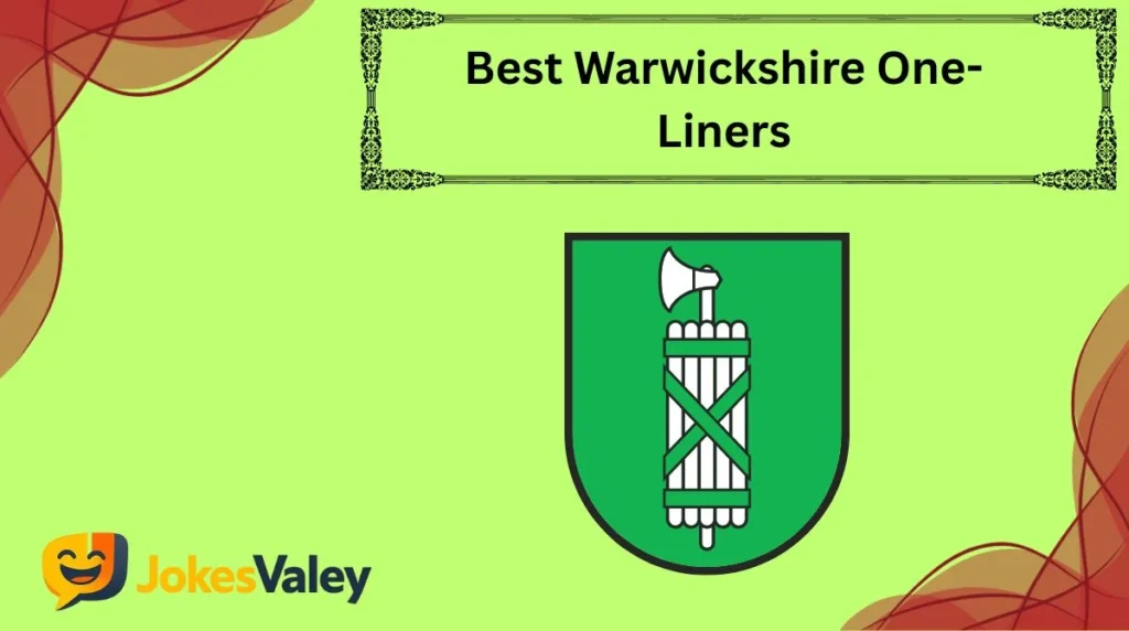 Best Warwickshire One-Liners