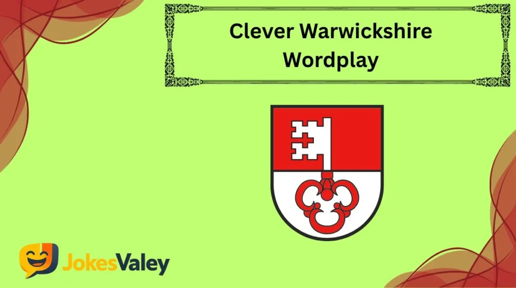 Clever Warwickshire Wordplay