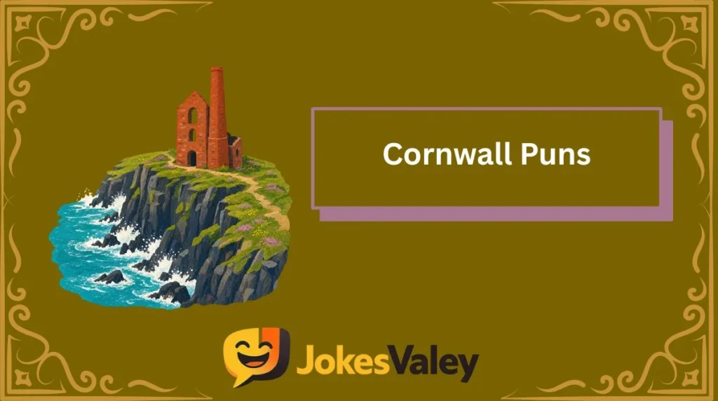 Cornwall Puns